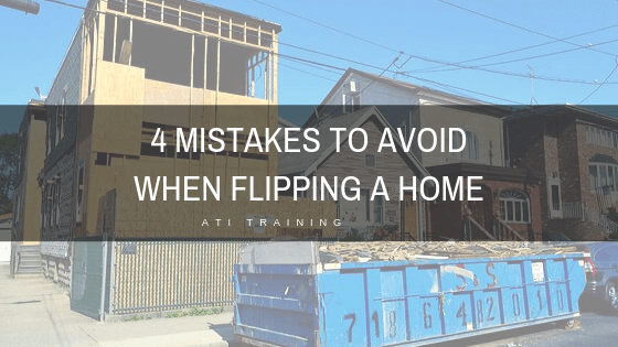 4 Mistakes to Avoid When Flipping a Home